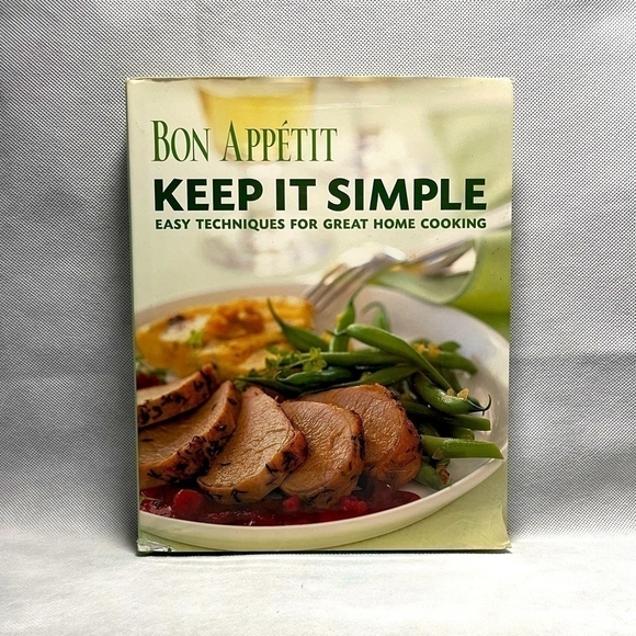 Recipes Book Bon Appetit Keep It Simple CookbookEasy Techniques for Cooking - Picture 1 of 2